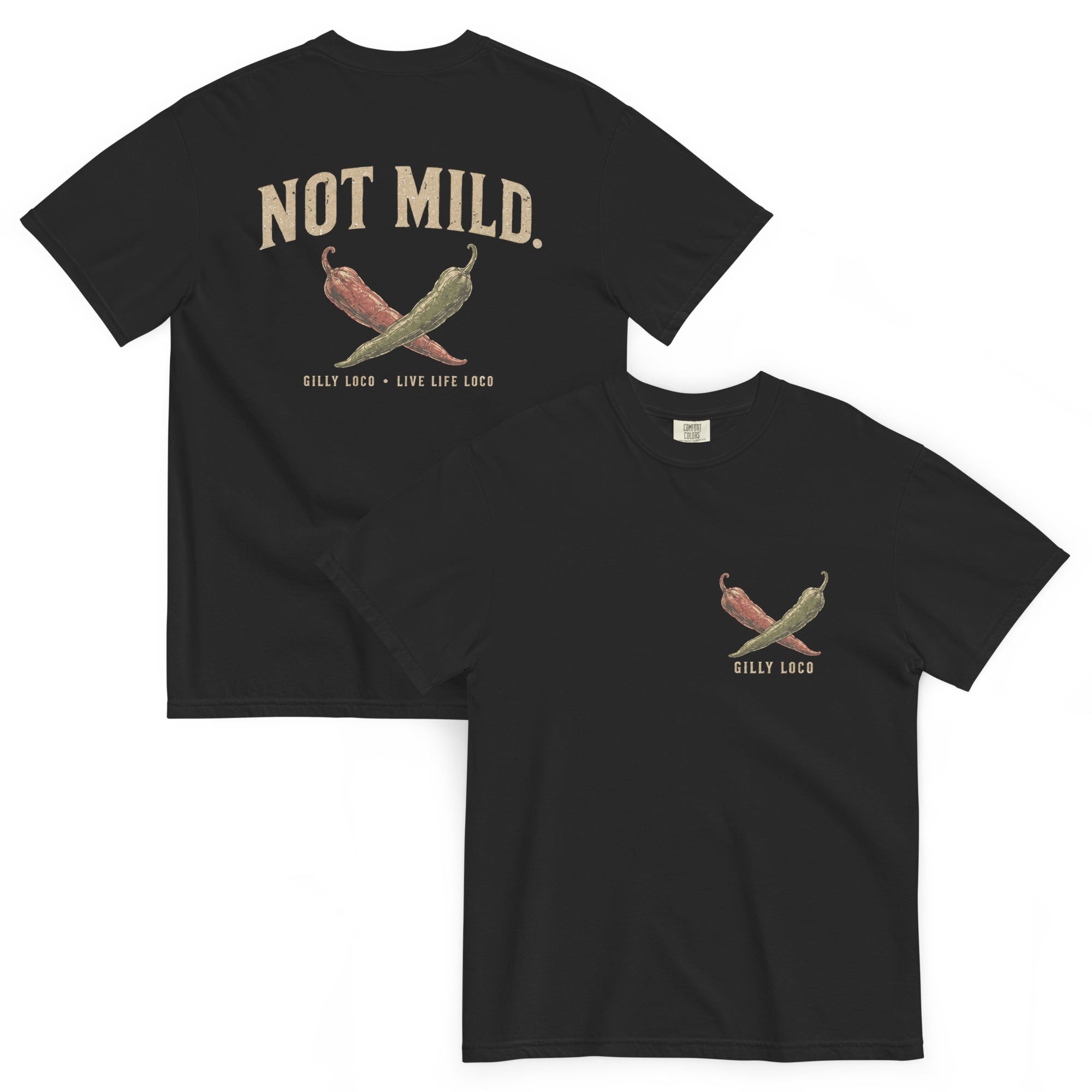 NOT MILD. Unisex T-Shirt | Gilly Loco